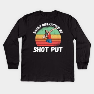 Easily Distracted By Shot Put Kids Long Sleeve T-Shirt